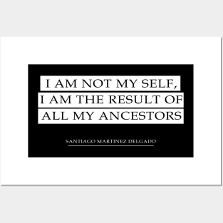 My Ancestors Quote | T - Shirt Posters and Art